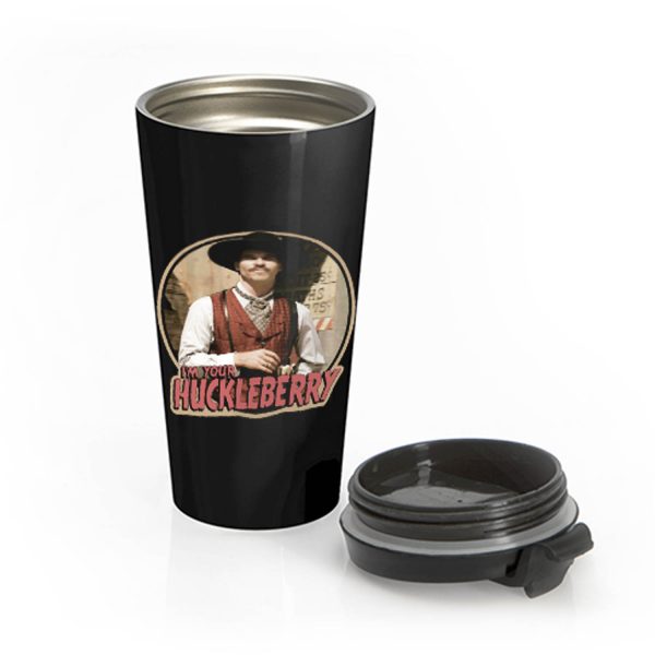 90s Western Classic Tombstone Doc Holliday Im Your Huckleberry Stainless Steel Travel Mug