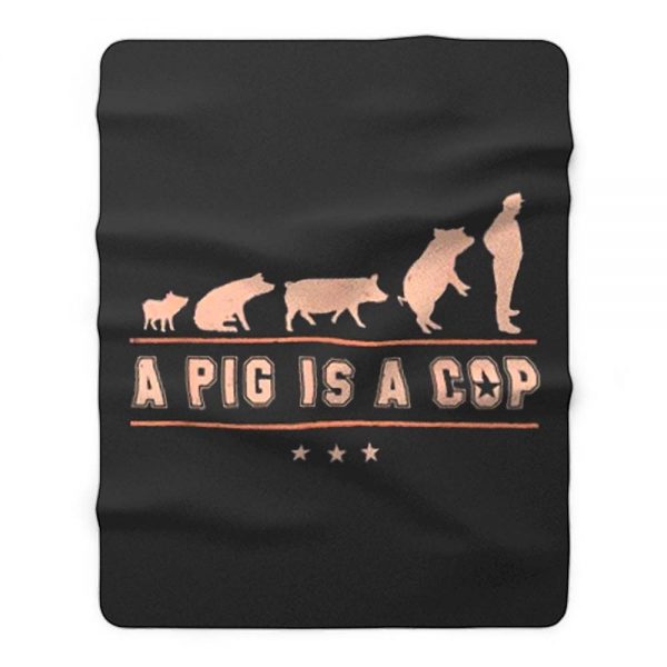 A Pig is A Cop Police Officer Evolution Funny Fleece Blanket