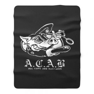 ACAB Pig Police Bastards Fleece Blanket