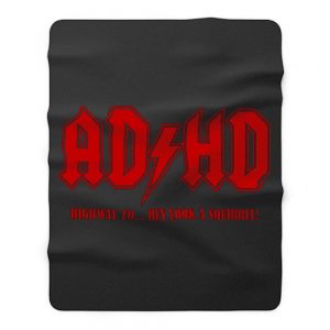 ADHD Highway to Hey Fleece Blanket