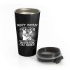 Any Man Can Be A Father Stainless Steel Travel Mug