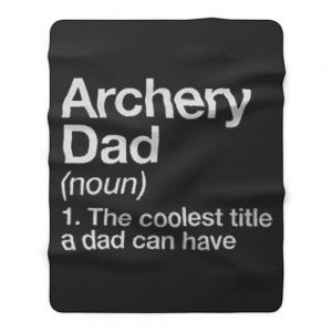 Archery Dad Definition Fleece Blanket