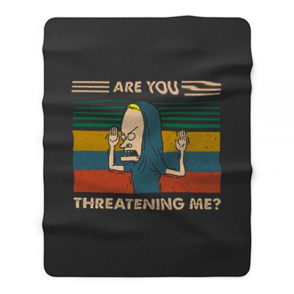 Are You Threatening Me Vintage Fleece Blanket