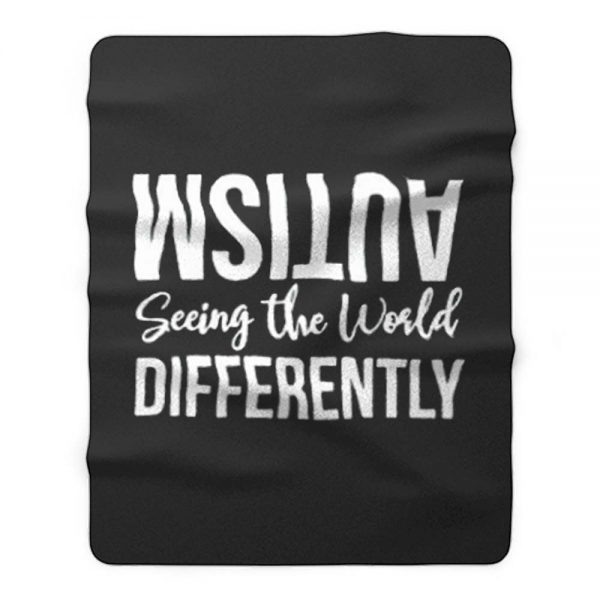 Autism Seeing the Wolrd Differently Fleece Blanket