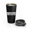 Awesome Ends With Me Sarcastic Stainless Steel Travel Mug