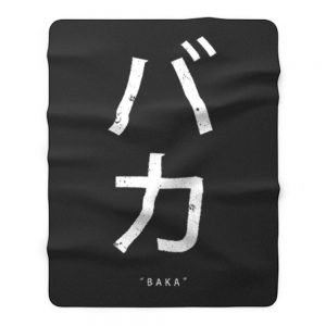 Baka Anime Japanese Sayings Fleece Blanket