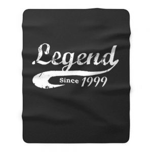 Bday Present Legend Since 1999 Fleece Blanket