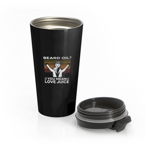 Beard Oil Love Juice Vintage Stainless Steel Travel Mug