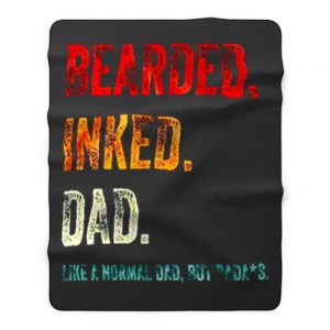 Bearded Inked Dad Like Normal Dad But Badass Vintage Tattoo Dad Fleece Blanket