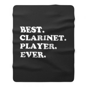 Best Clarinet Player Ever Fleece Blanket