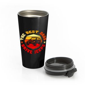 Best Dads Drive Jeeps Funny Vintage Jeep Lover Stainless Steel Travel Mug