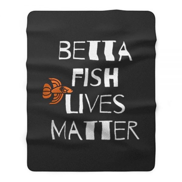 Betta Fish Lives Matter Fleece Blanket