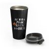 Betta Fish Lives Matter Stainless Steel Travel Mug