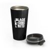 Black Guns Matter Stainless Steel Travel Mug