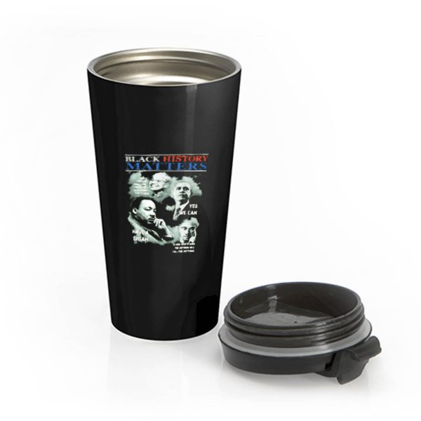 Black History Matters Stainless Steel Travel Mug