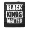 Black Kings Matter Black Culture Black And Proud Fleece Blanket