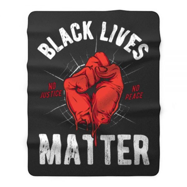 Black Lives Matter No Justice No Peace Fleece Blanket