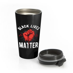 Black Lives Matter No Justice No Peace Stainless Steel Travel Mug