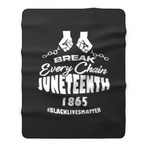 Break Every Chain Juneteenth 1865 Fleece Blanket