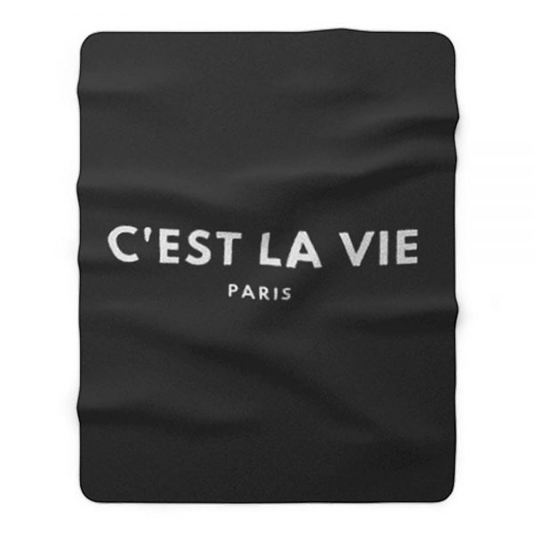 CEST LA VIE Fleece Blanket