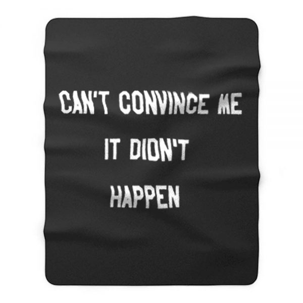 Cant Convince Me Carole Fleece Blanket