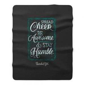 Cherished Girl Womens Spread Cheer Stay Humble Fleece Blanket