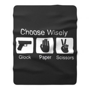 Choose Wisely Glock Paper Scissors Fleece Blanket