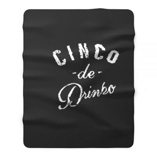 Cinco De Dinko Fleece Blanket