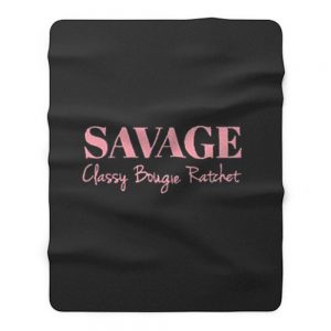 Classy Bougie Ratchet Summer Savage Fleece Blanket