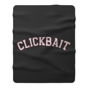 Clickbait Fleece Blanket