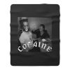 Cocaine Drug Smoke High Friends Funny Fleece Blanket