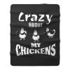 Crazy about My Chickens Chicken Lovers Fleece Blanket