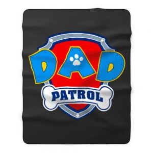 DAD Patrol Parody Paw Patrol Family Fleece Blanket