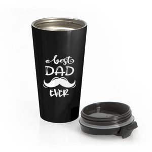 Dad Best Dad Ever Stainless Steel Travel Mug