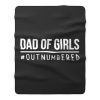 Dad of Girls Outnumbered Fleece Blanket