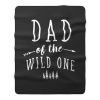 Dad of Wild One Fleece Blanket