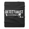 Detectorist Metal Detector Metal Detecting Fleece Blanket