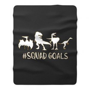 Dinosaur Squad Goals Funny Fleece Blanket