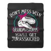 Dont Mess With Grandmasaurus Fleece Blanket