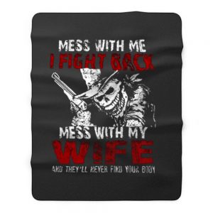 Dont Mess with my Wife Fleece Blanket