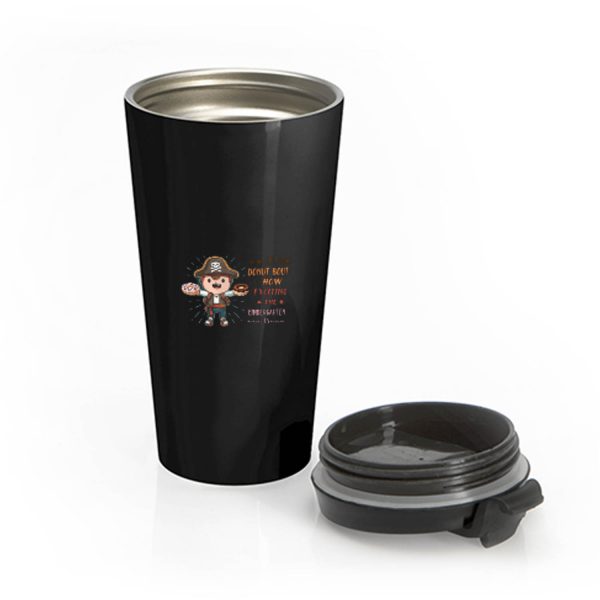 Donut Bout How Exciting The Kindergarten Is Stainless Steel Travel Mug