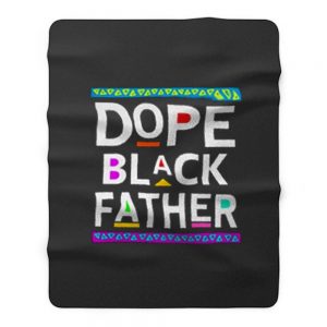 Dope Black Father Fleece Blanket