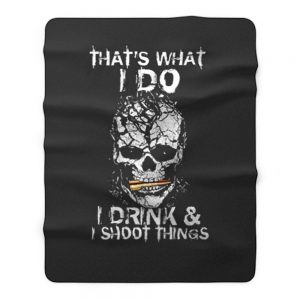 Drink And Shoot Fleece Blanket