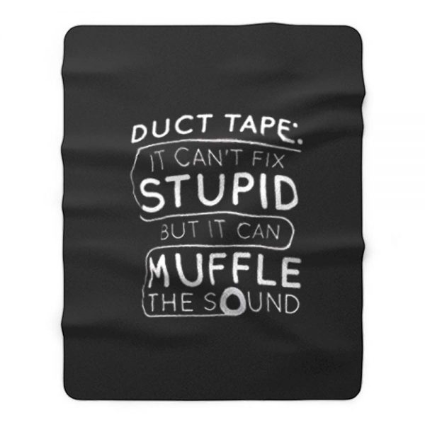 Duct Tape Stupid Muffle Fleece Blanket