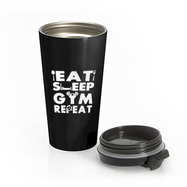 Eat Sleep Gym Repeat Stainless Steel Travel Mug