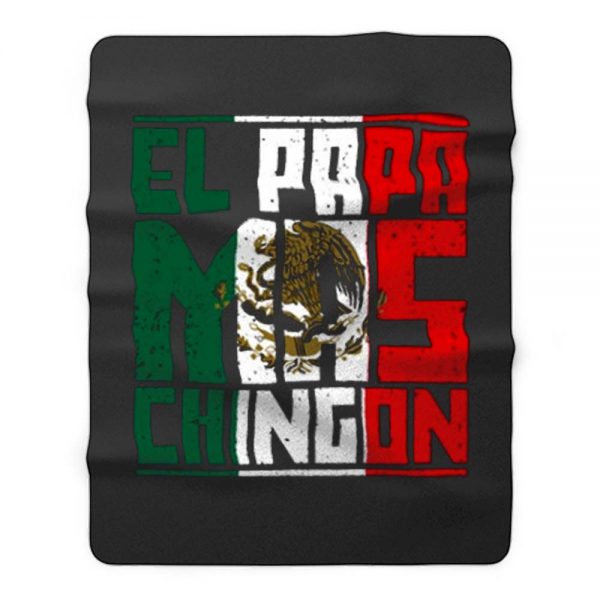 El Papa Mas Chingon Gift for Dad Fleece Blanket