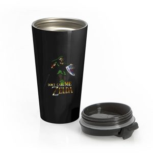 Elf Green Warrior Dont Call Me Zelda Anime Stainless Steel Travel Mug