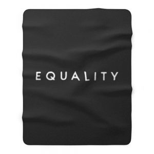 Equality Fleece Blanket