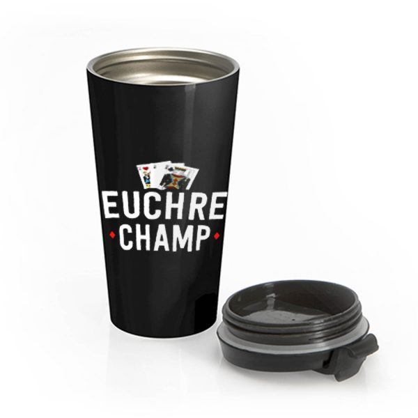 Euchre Champ Euchre Tournament Stainless Steel Travel Mug