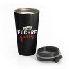 Euchre Queen Funny Euchre Game Stainless Steel Travel Mug